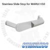 Stainless Slide Stop For MARUI V10Stainless Enhancement, For MARUI V10 GBB Weight : 12 g Material : ...
