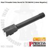 Steel Threaded Outer Barrel for TM M&P40(-14MM) M&P9 .40  ƿ ƿٷԴϴ.14mm  ϱ ̷  ...
